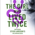 Cover Art for 9781529432442, The Girl Who Lived Twice by David Lagercrantz