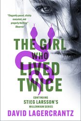 Cover Art for 9781529432442, The Girl Who Lived Twice by David Lagercrantz