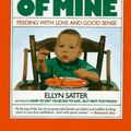 Cover Art for 9780923521141, Child of Mine by Ellyn Satter