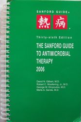 Cover Art for 9781930808317, Sanford Guide to Antimicrobial Therapy 2006 Spiral (Guide to Antimicrobial Therapy (Sanford)) by David N. Gilbert