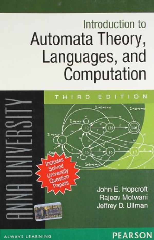 Cover Art for 9788131762684, Introduction to Automata Theory, Languages, and Computation: For Anna University, 3/e by John E. Hopcroft