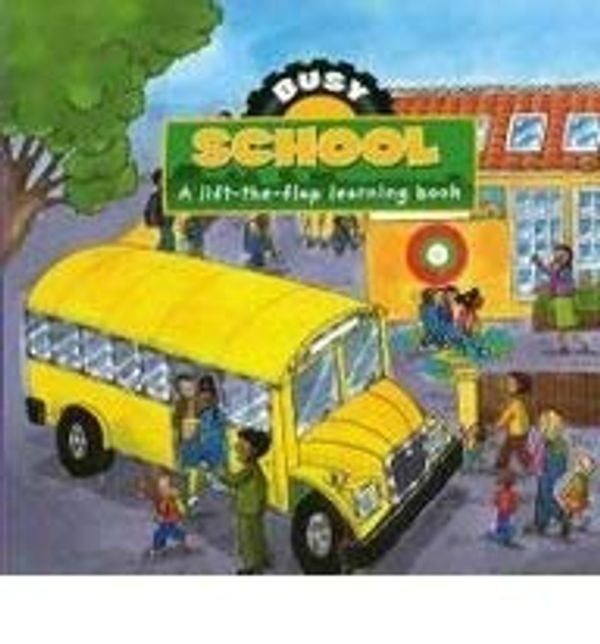 Cover Art for 9781405494991, Busy School by Lisa Regan
