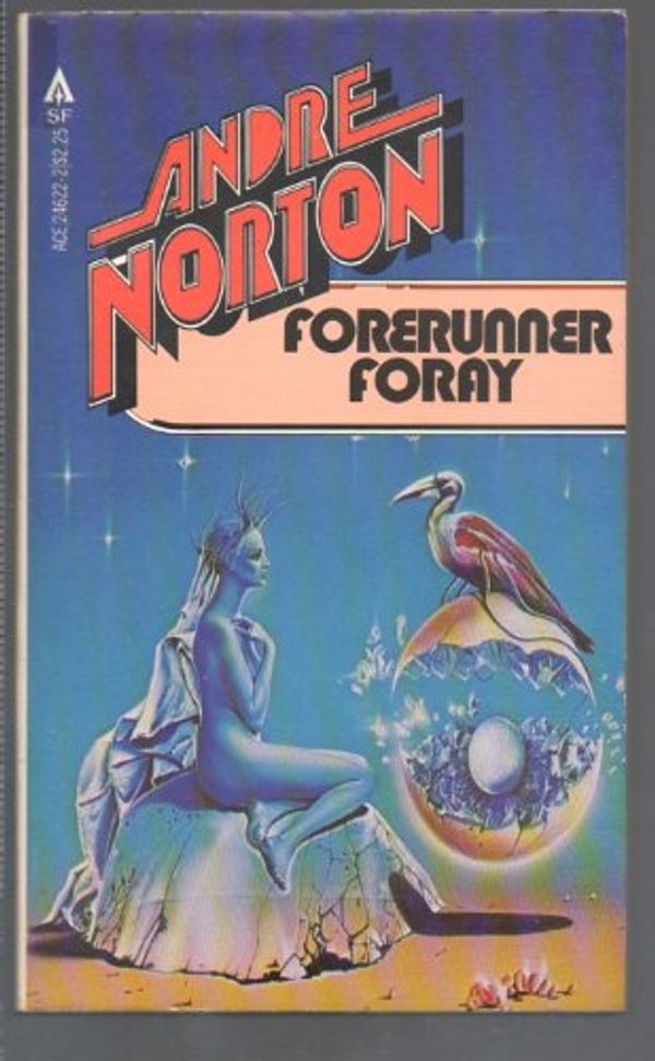 Cover Art for 9780441246229, Forerunner Foray by Andre Norton