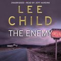 Cover Art for 9781448169412, The Enemy: (Jack Reacher 8) by Lee Child
