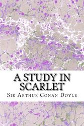 Cover Art for 9781508603108, A Study in Scarlet(Sir Arthur Conan Doyle by Conan Doyle, Sir Arthur