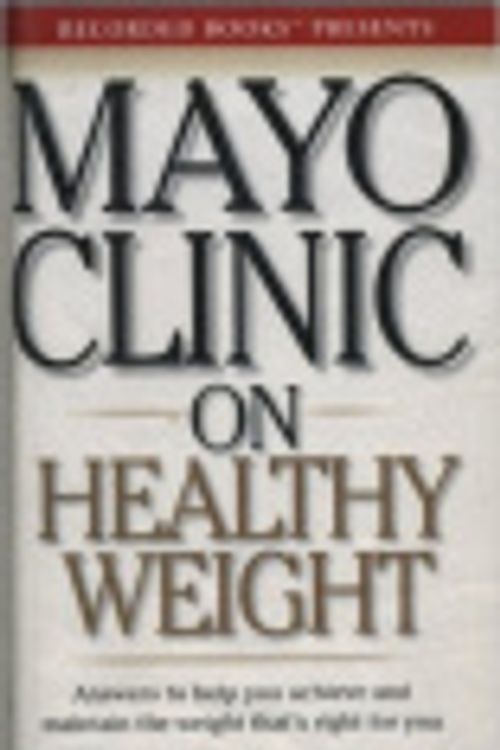 Cover Art for 9781875169979, Mayo Clinic on Healthy Weight by Donald D. Hensrud