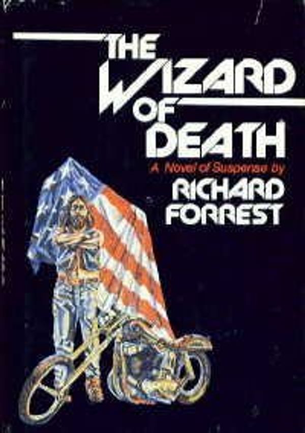 Cover Art for 9780672522383, The wizard of death: A novel of suspense by Forrest, Richard