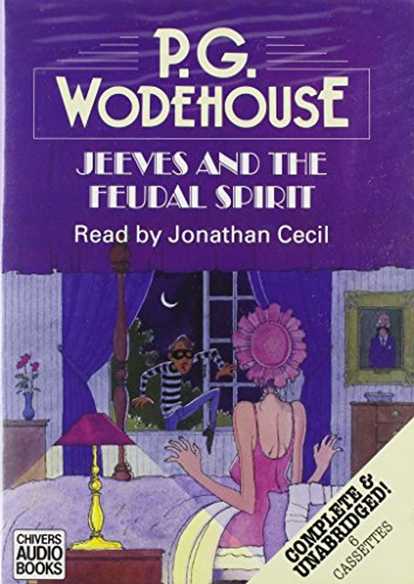 Cover Art for 9780745165493, Jeeves and the Feudal Spirit: Complete & Unabridged by P. G. Wodehouse