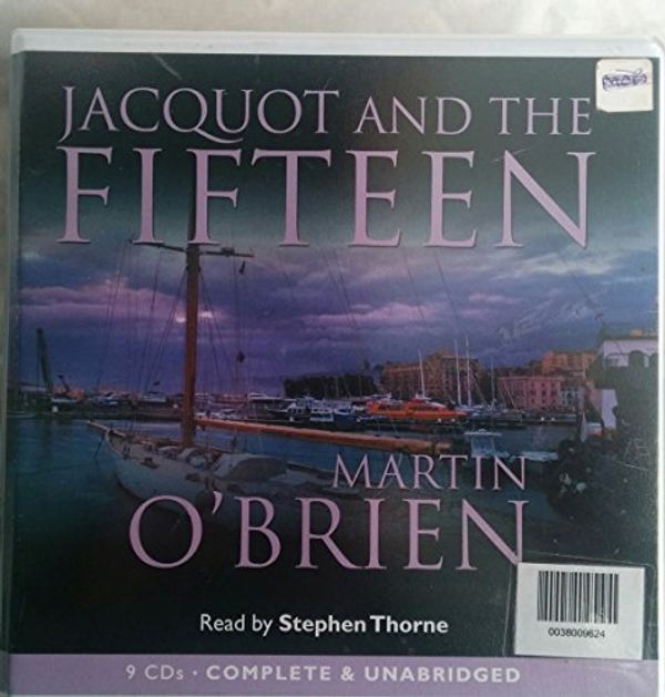 Cover Art for 9781846484544, Jacquot and the Fifteen by Martin O'Brien