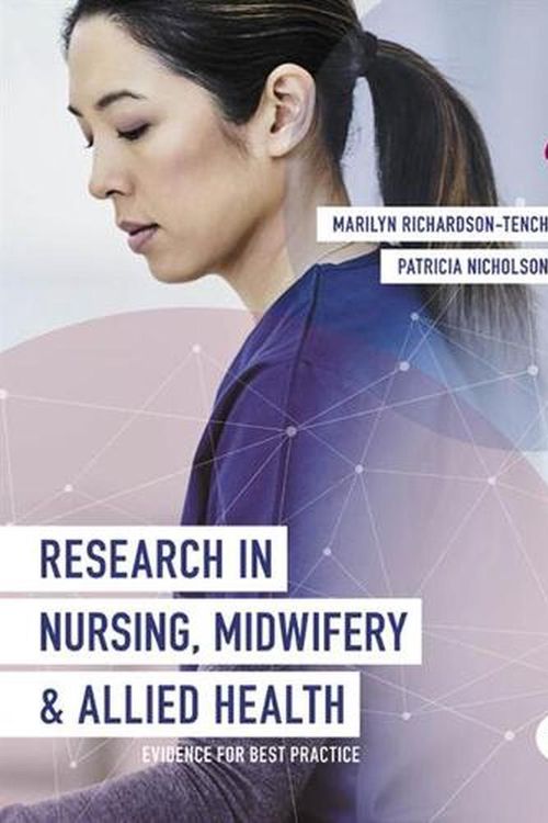 Cover Art for 9780170452007, Research in Nursing, Midwifery and Allied Health by Richardson Tench Marilyn, Patricia Nicholson