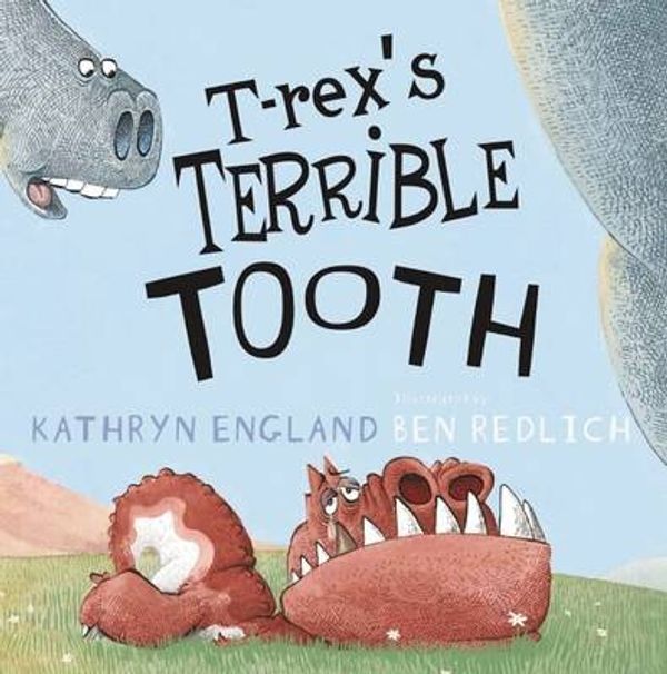 Cover Art for 9780864619556, T-rex's Terrible Tooth by Kathryn England