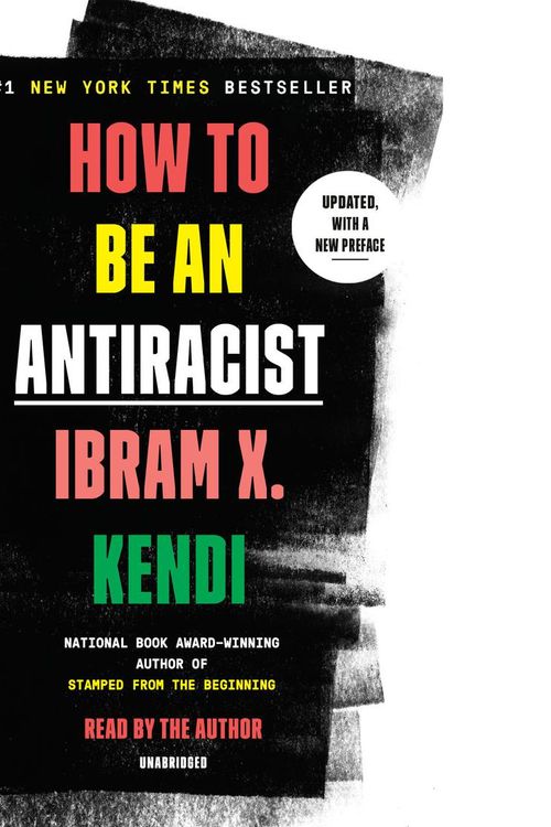 Cover Art for 9781984832214, How to Be an Antiracist by Ibram X. Kendi