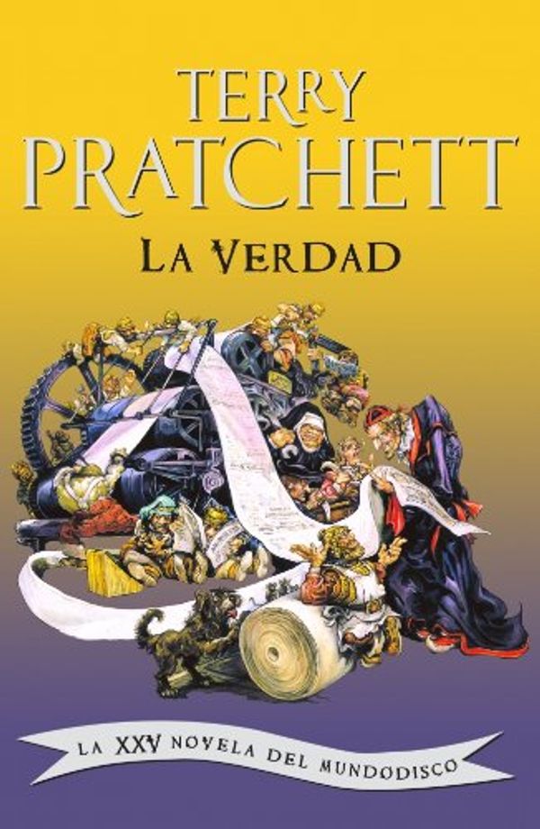 Cover Art for 9788401336980, La verdad/ The Truth by Terry Pratchett