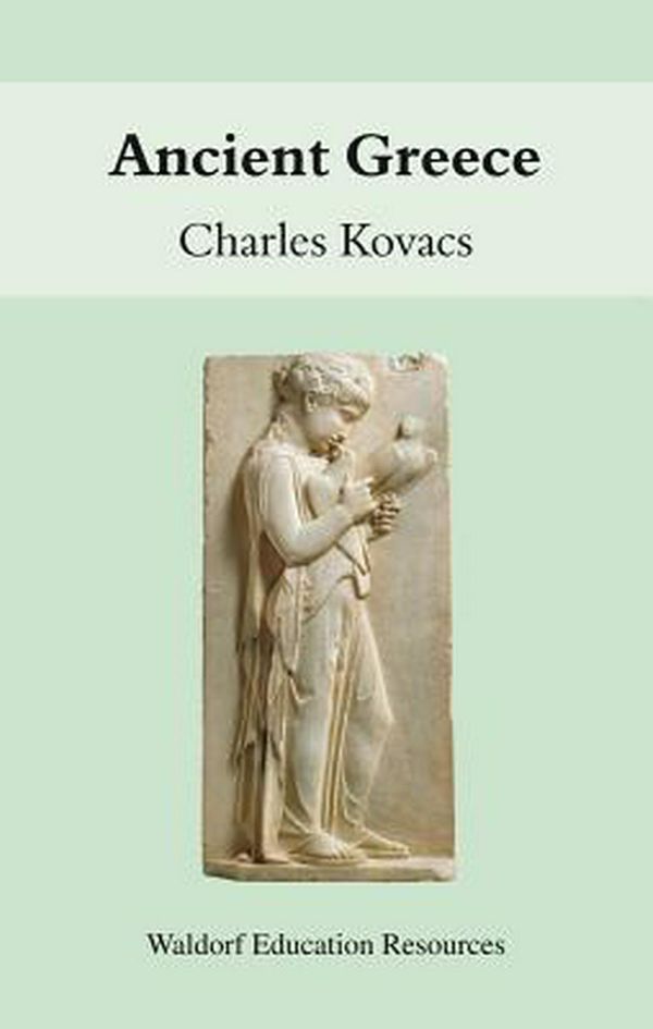 Cover Art for 9780863154294, Ancient Greece by Charles Kovacs