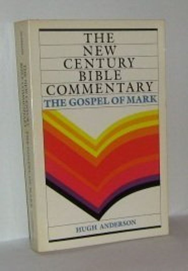 Cover Art for 9780802818874, The Gospel of Mark by Hugh Anderson