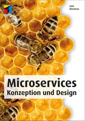 Cover Art for 9783958450837, Microservices (mitp Professional) by Sam Newman