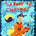 Cover Art for 9780531087893, The Book of Changes by Tim Wynne-Jones