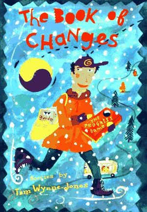 Cover Art for 9780531087893, The Book of Changes by Tim Wynne-Jones