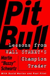 Cover Art for 9780887308765, Pit Bull: Lessons from Wall Street's Champion Trader by Martin Schwartz, Amy Hempel