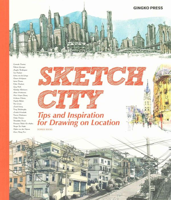 Cover Art for 9781584235927, Sketch City: Tips and Inspiration for Drawing on Location by Dopress Books