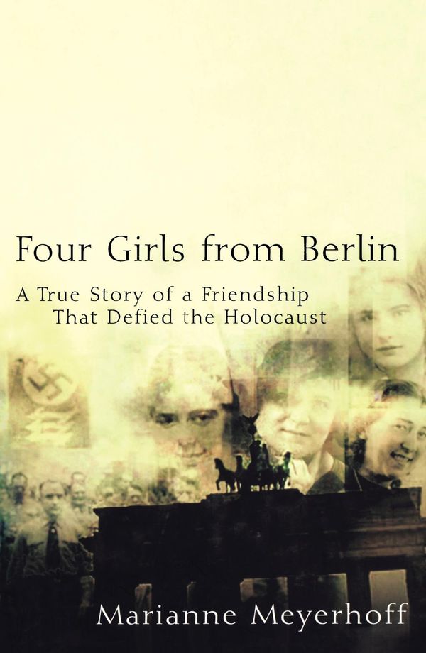 Cover Art for 9781620459133, Four Girls From Berlin by Marianne Meyerhoff