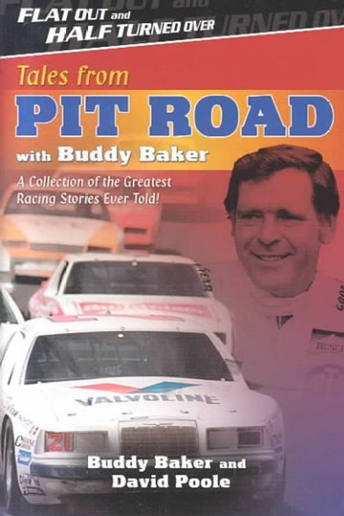Cover Art for 9781582613901, Tales from Pit Road with Buddy Baker by Buddy Baker
