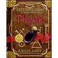 Cover Art for 9780747587613, Physik (Septimus Heap) by Angie Sage