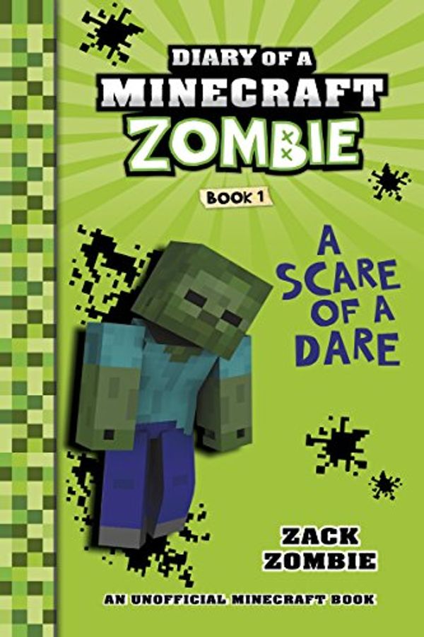 Cover Art for B00T505AX8, Minecraft Books: Diary of a Minecraft Zombie Book 1: A Scare of a Dare (An Unofficial Minecraft Book) by Zack Zombie