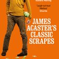 Cover Art for 9781472247193, James Acaster's Classic Scrapes - The Hilarious Sunday Times Bestseller by James Acaster