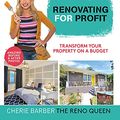 Cover Art for B0774T53XR, Renovating for Profit by Cherie Barber