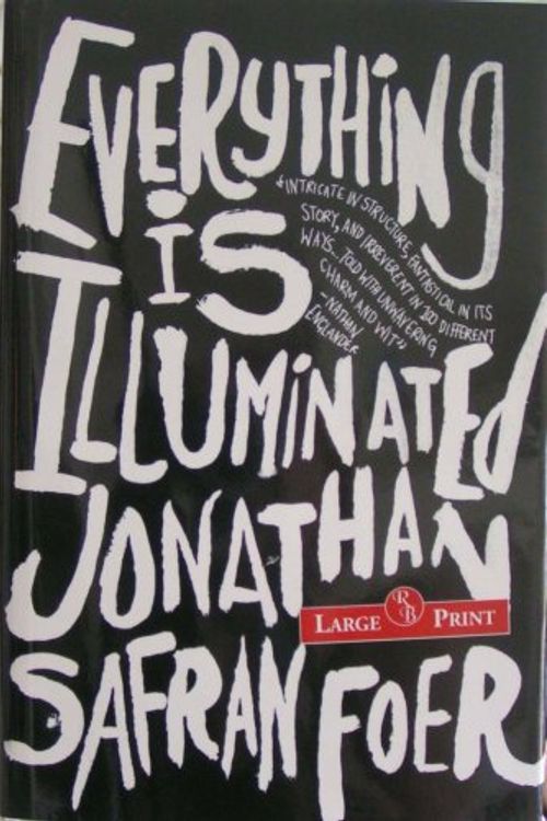 Cover Art for 9781402565335, Everything is Illuminated: A Novel by Jonathan Safran Foer