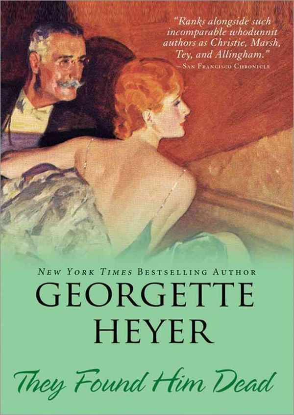 Cover Art for 9781402217999, They Found Him Dead by Georgette Heyer