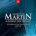 Cover Art for 9788544102923, CRONICAS DE GELO E FOGO, V.1 - A GUERRA DOS TRONOS by George R. r. Martin