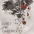Cover Art for 9781509838189, Lord of the Darkwood by Lian Hearn