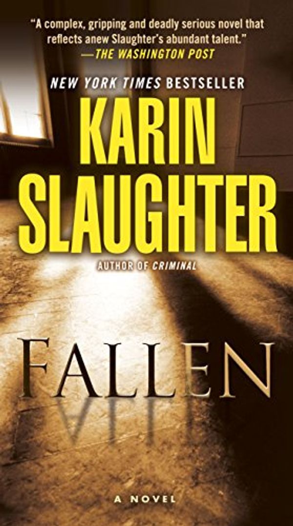 Cover Art for B004J4WN12, Fallen: A Novel (Will Trent Book 5) by Karin Slaughter