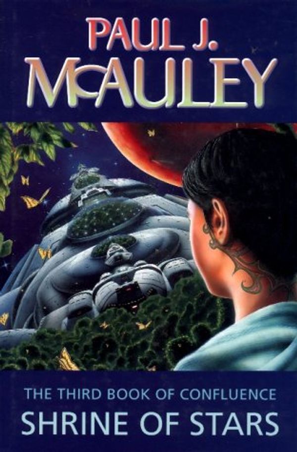 Cover Art for 9780575064294, Shrine of Stars by Paul McAuley