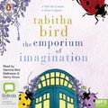 Cover Art for 9781867554035, The Emporium of Imagination by Tabitha Bird