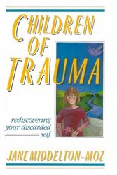 Cover Art for 9781558740143, Children of Trauma by Middelton-Moz, Jane