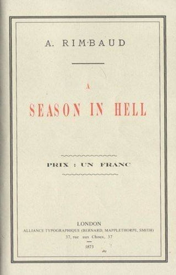 Cover Art for 9781907071164, A Season in Hell by Arthur Rimbaud, Patti Smith, Robert Mapplethope