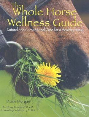 Cover Art for 9780793832019, The Whole Horse Wellness Guide by Diane Morgan