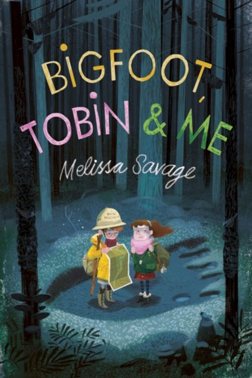 Cover Art for 9781911077183, Bigfoot, Tobin & Me by Melissa Savage