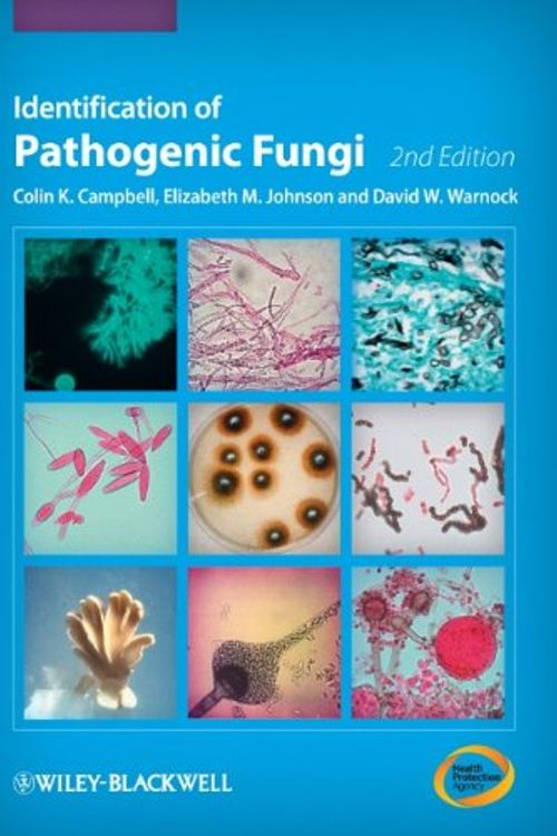 Cover Art for 9781444330700, Identification of Pathogenic Fungi by Colin K. Campbell, Elizabeth M. Johnson