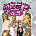 Cover Art for 9780060556464, All That Glitters by Mary-Kate & Ashley Olsen