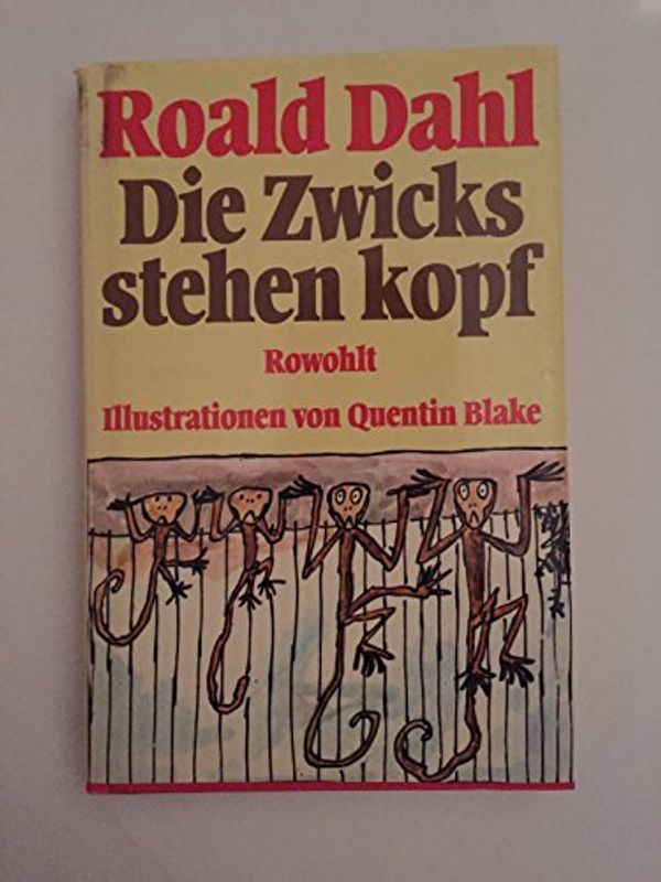 Cover Art for 9783498012380, Die Zwicks stehen kopf by Dahl, Roald