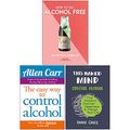 Cover Art for 9789123945351, How to Go Alcohol Free, Easy Way To Control Alcohol, This Naked Mind 3 Books Collection Set by Kate Bee, Allen Carr, Annie Grace