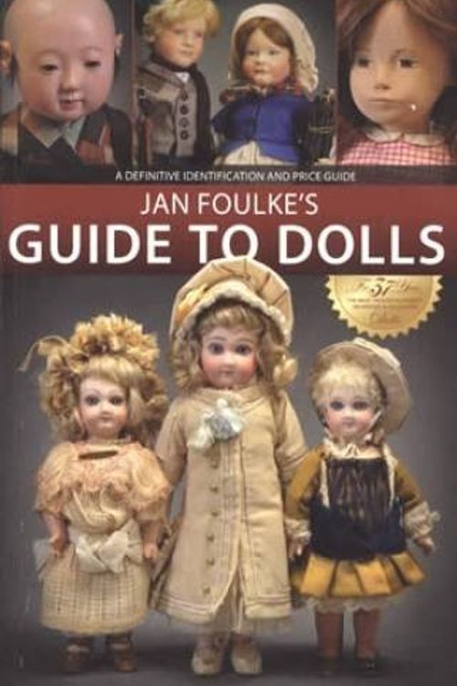 Cover Art for 9781450781787, Jan's Foulk's Guide to Dolls : Secound Edition by Jan Foulk