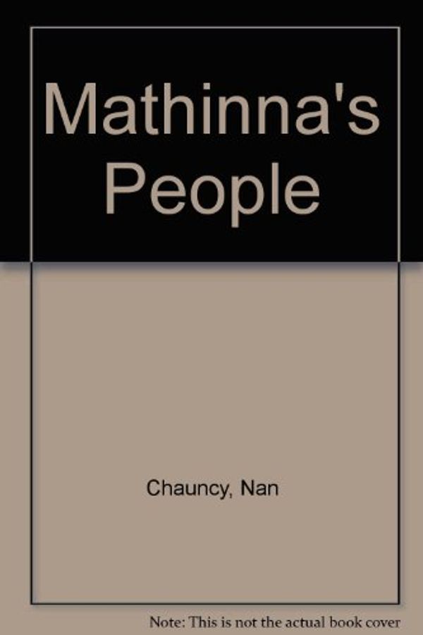 Cover Art for 9780192720634, Mathinna's People by Nan Chauncy