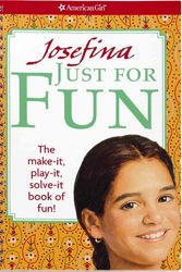 Cover Art for 9781593696030, Josefina Just for Fun by Peg Ross
