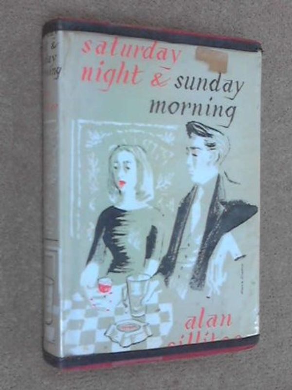 Cover Art for 9780491002004, Saturday Night and Sunday Morning by Alan Sillitoe