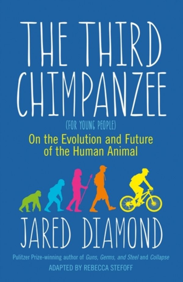 Cover Art for 9781780747484, The Third Chimpanzee: On the Evolution and Future of the Human Animal by Jared Diamond